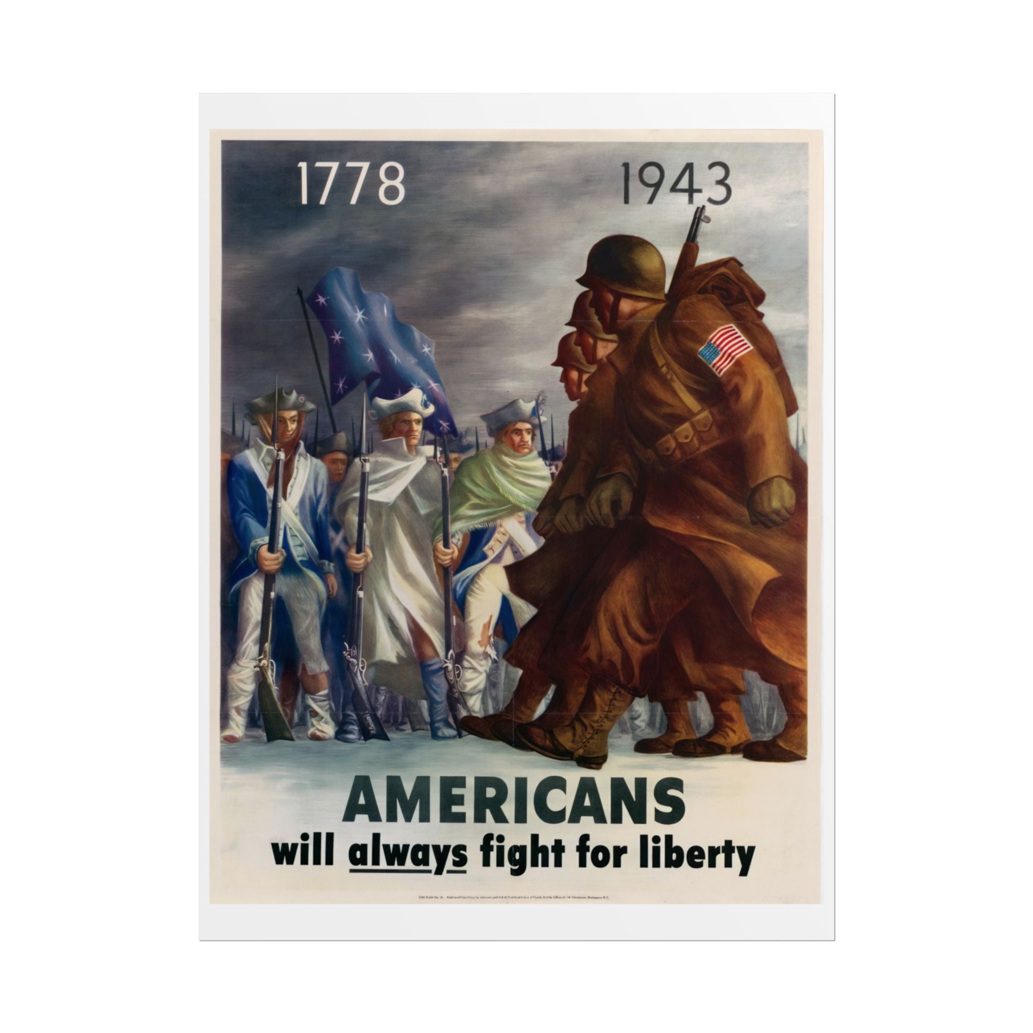 Americans Will Always Fight For Liberty – WWII Propaganda Poster
