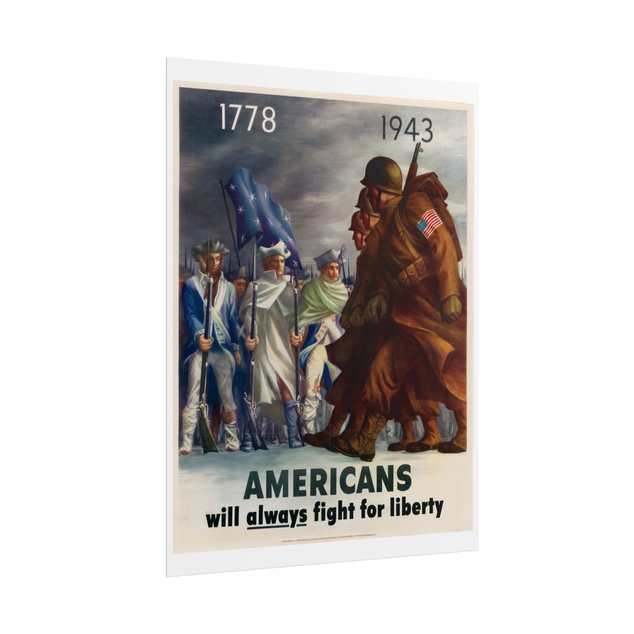 Americans Will Always Fight For Liberty – WWII Propaganda Poster